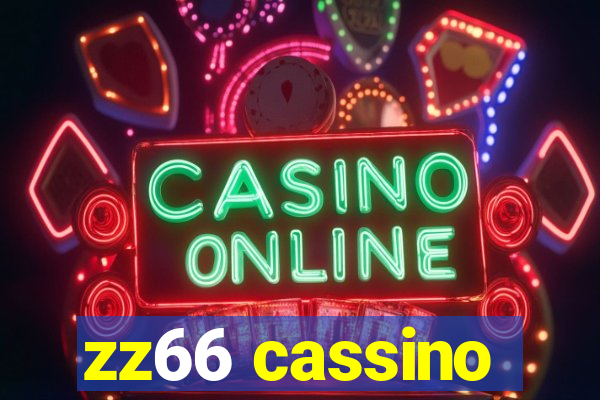 zz66 cassino
